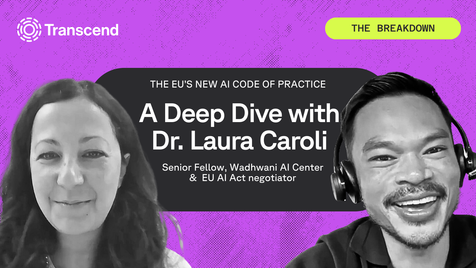 Two individuals are smiling against a purple background, with text indicating they are discussing the EU's new AI Code of Practice. The session features Dr. Laura Caroli, Senior Fellow and EU AI Act negotiator.
