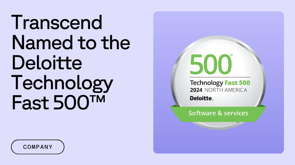 Transcend named to the Deloitte technology fast500 tm company tag aside 500 technology fast 500 2024 north America Deloitte software and services