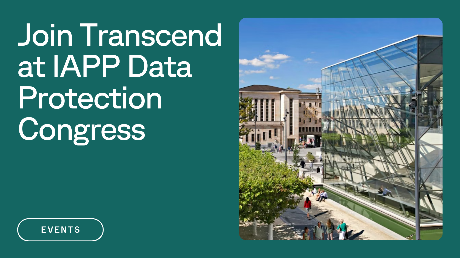Join transcend at IAPP data protection congress tag events aside glass building Brussels convention Centre