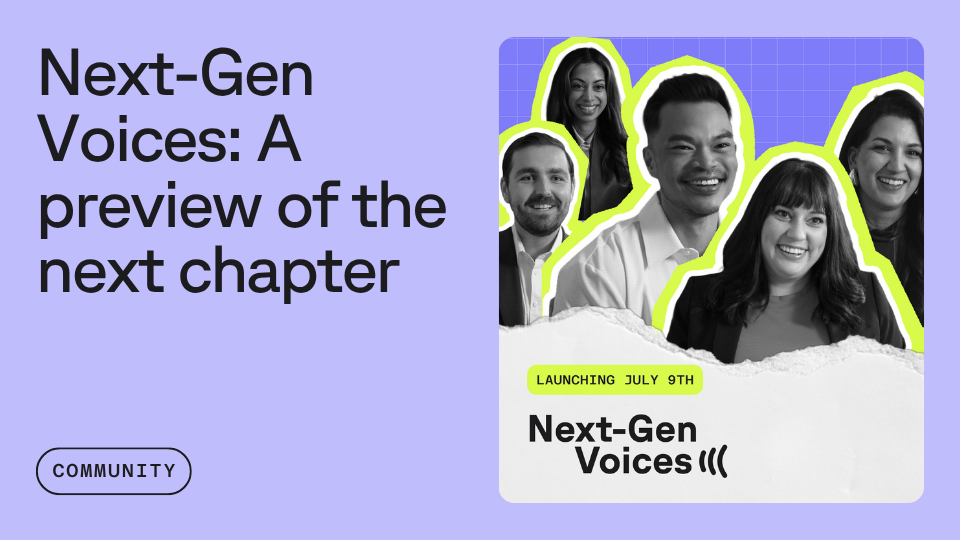 A promotional graphic featuring the text "Next-Gen Voices: A preview of the next chapter" with a launch date of July 9th, alongside five smiling individuals with a blue and purple background.