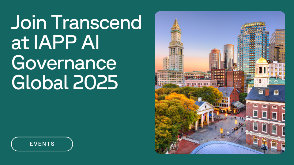 Text that reads "Join Transcend at IAPP AI Governance Global 2025" next to a photo of Boston, where the conference is taking place
