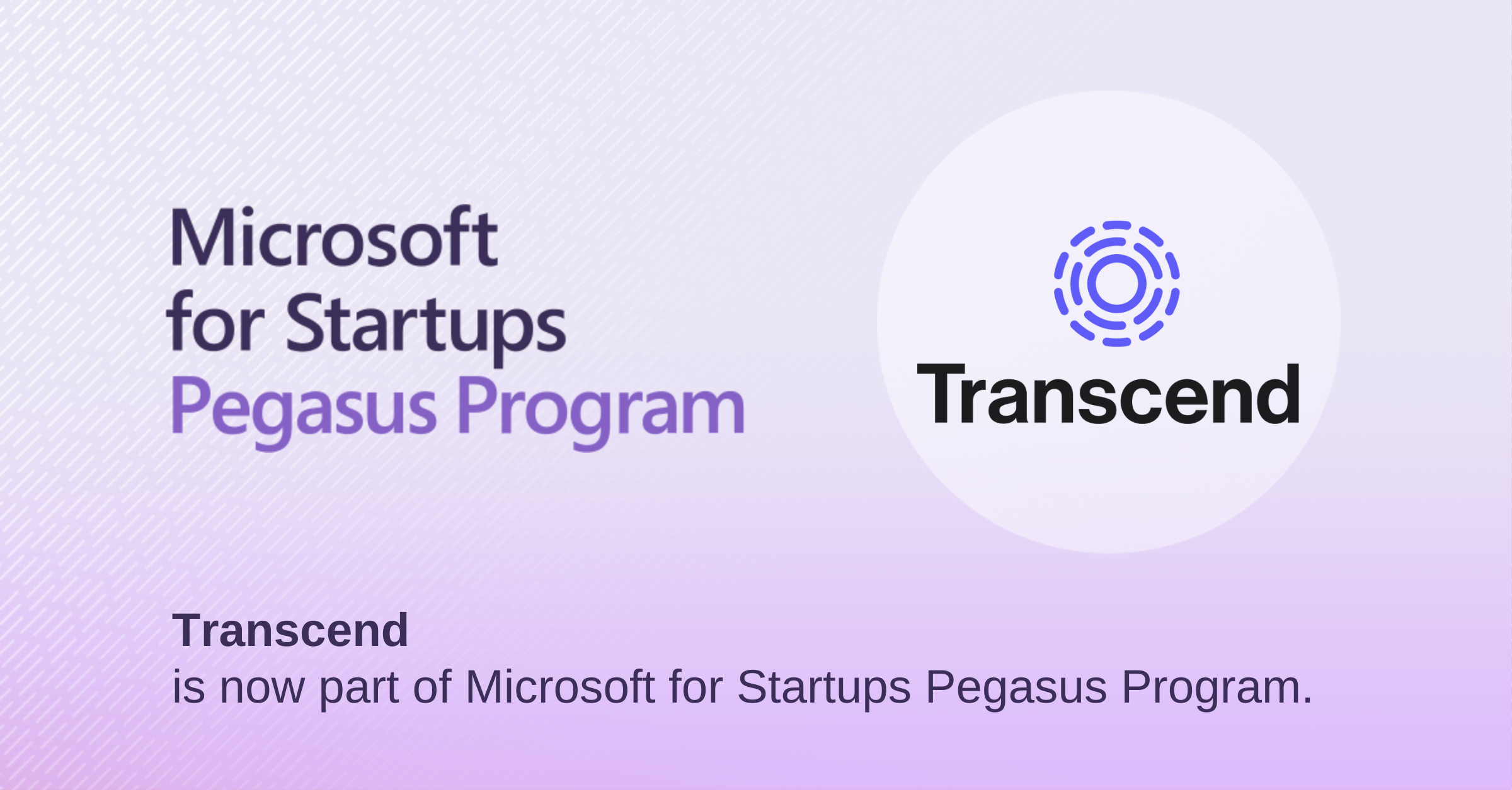 Text reading "Microsoft for Startups Pegasus Program" next to a circle with "Transcend" inside; below, text states "Transcend is now part of Microsoft for Startups Pegasus Program."