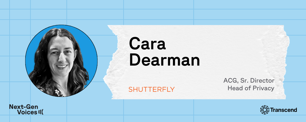 Profile of Cara Dearman with her name, attributing her sr. director head of privacy of Shutterfly with next-gen voices by transcend with logo