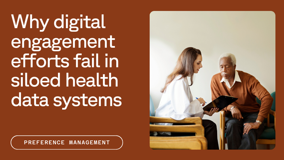Text that reads "Why digital engagement efforts fail in siloed health data systems" next to a picture of a doctor and a patient discussing a chart