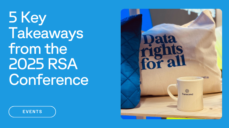 Text that reads "5 Key Takeaways from the 2025 RSA Conference" next to a photo of a Transcend branded tote bag and mug