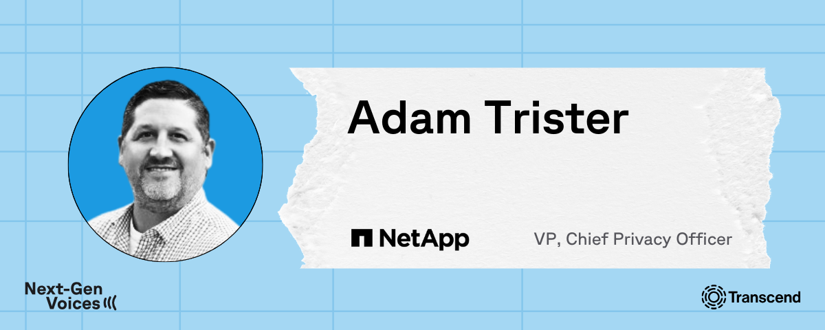 Profile of Adam trister with net app and it’s logo attributing him VP, chief privacy officer, below next-gen voices by transcend with logo