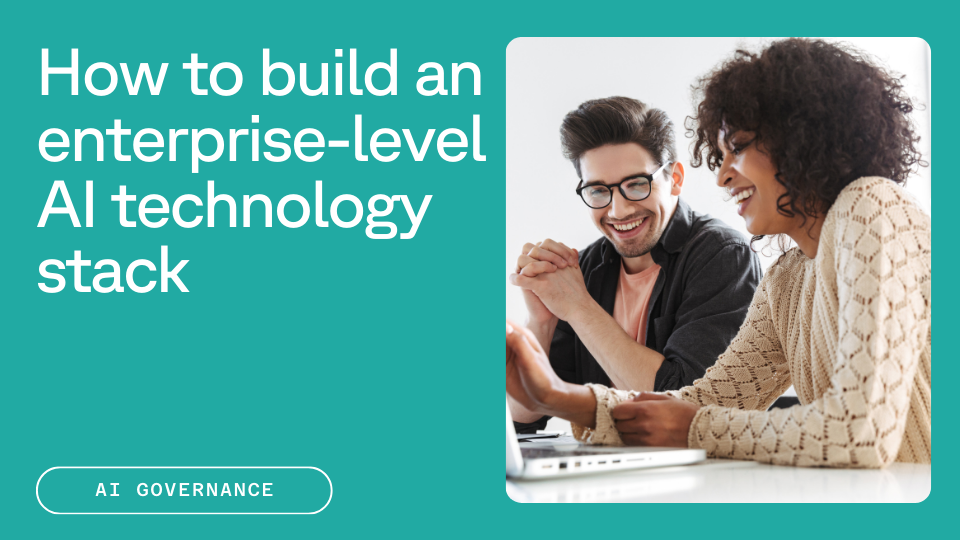 Two colleagues smiling and discussing work on a laptop, featuring the text "How to build an enterprise-level AI technology stack" and a label "AI Governance."