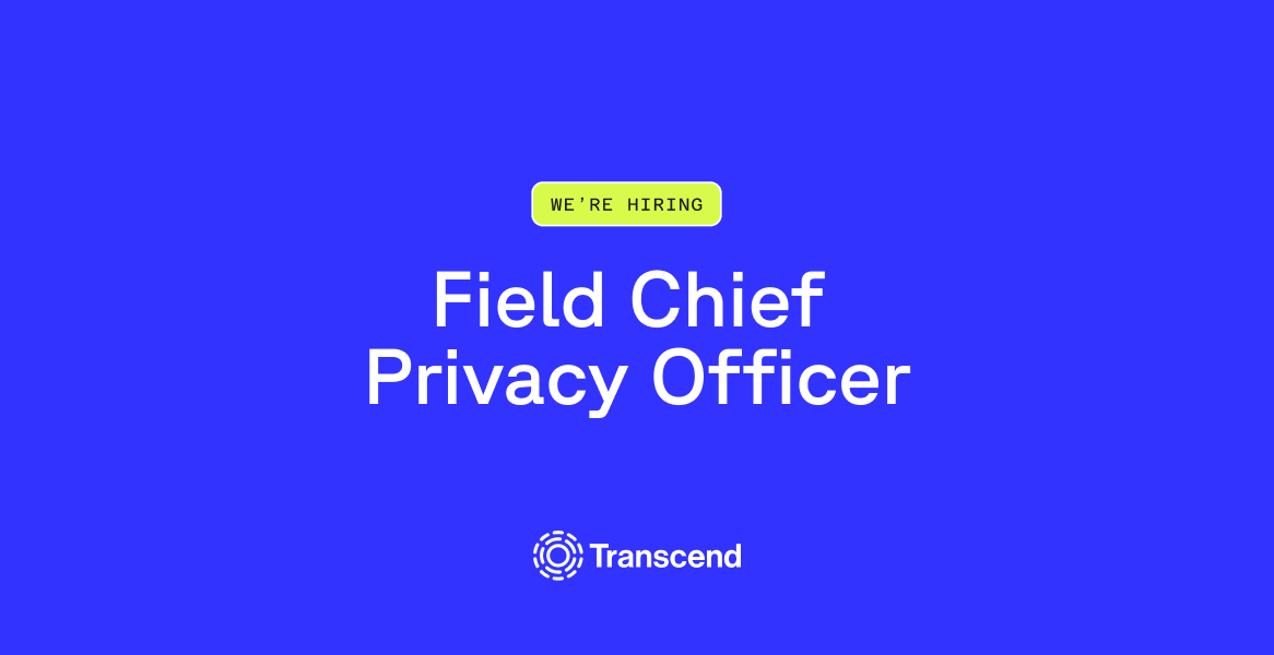 Blue background with transcend logo and text reading field chief privacy officer we're hiring