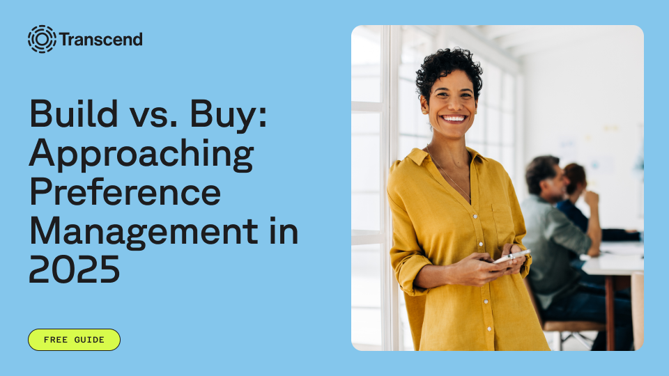 Text that reads "Build vs buy: Solving preference management in 2025" next to a picture of a woman smiling while using phone