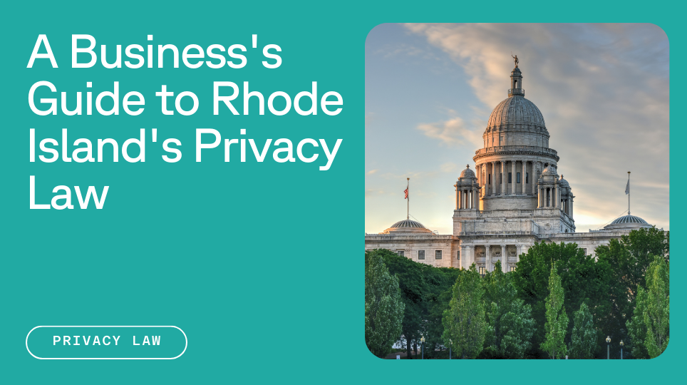 View of the rhode island state capitol building next to text that reads "A business's guide to rhode island's privacy law"
