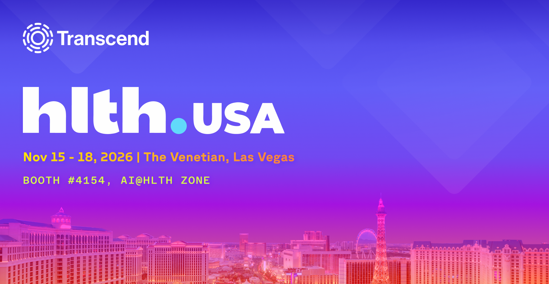 Transcend banner for hlth.USA, Nov 15-18, 2026, at The Venetian, Las Vegas, Booth #4154, AI@HLTH ZONE.