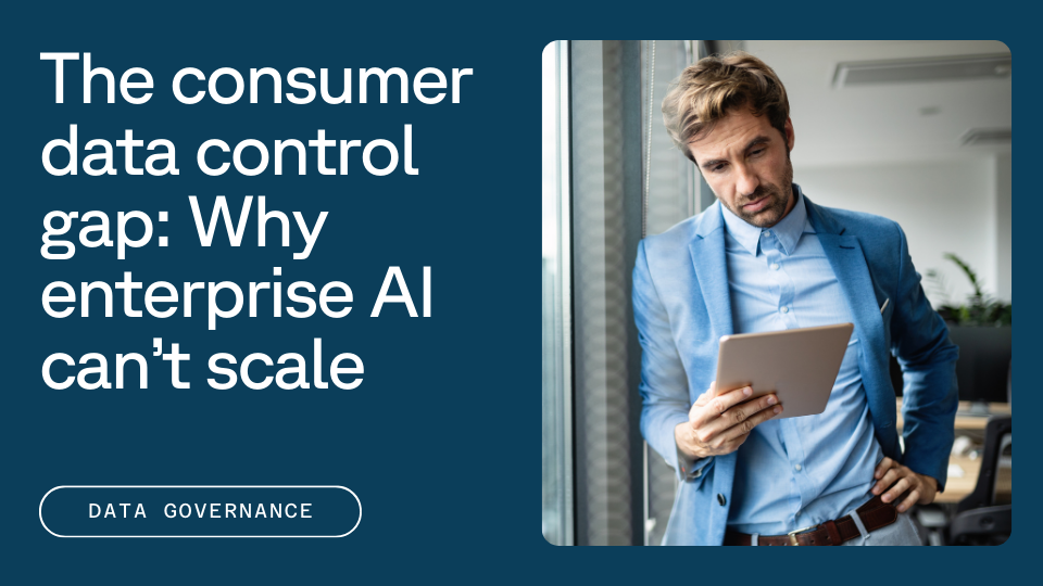 A man in a blue suit stands near a window, looking at a tablet. Text on the left reads: "The consumer data control gap: Why enterprise AI can't scale," with a button labeled "Data Governance."