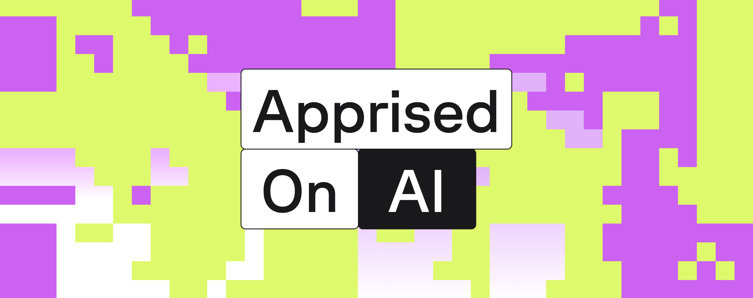 Purple and green pixel background with black and white text reading apprised on AI