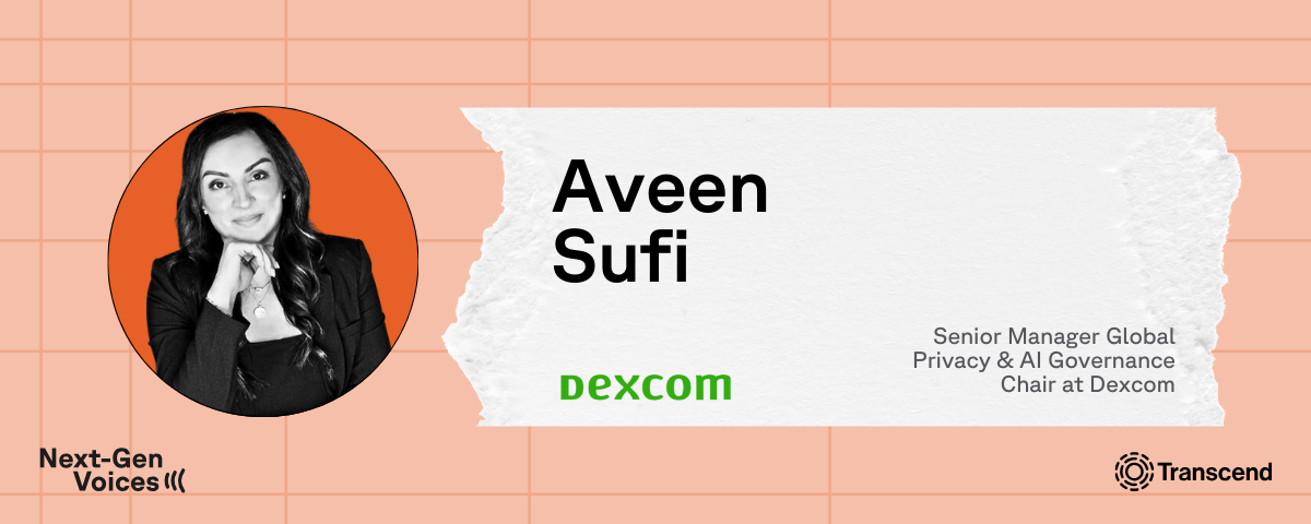A banner with a picture of Aveen Sufi, Senior Manager of Global Privacy & AI Governance Chair at Dexcom