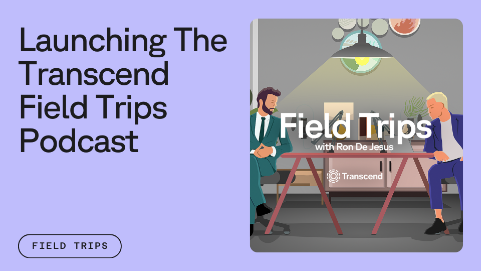 Two people sitting at a table, engaging in conversation under a podcast studio setup. The text reads "Launching The Transcend Field Trips Podcast" and "Field Trips with Ron De Jesus".