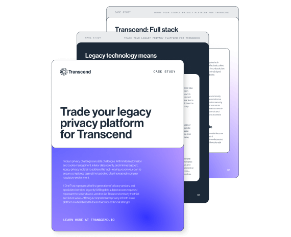 Case study view of Transcend with text reading trade your legacy privacy platform for transcend