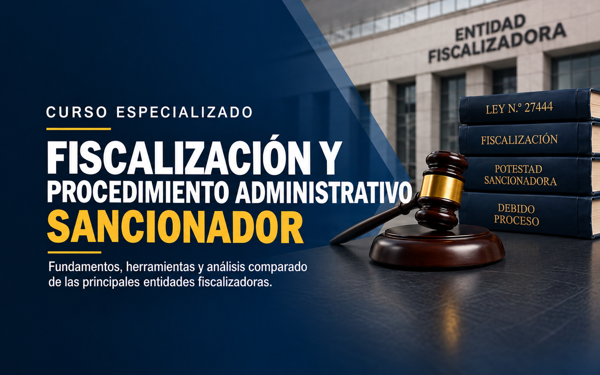 Fiscalización y Procedimiento Administrativo Sancionador