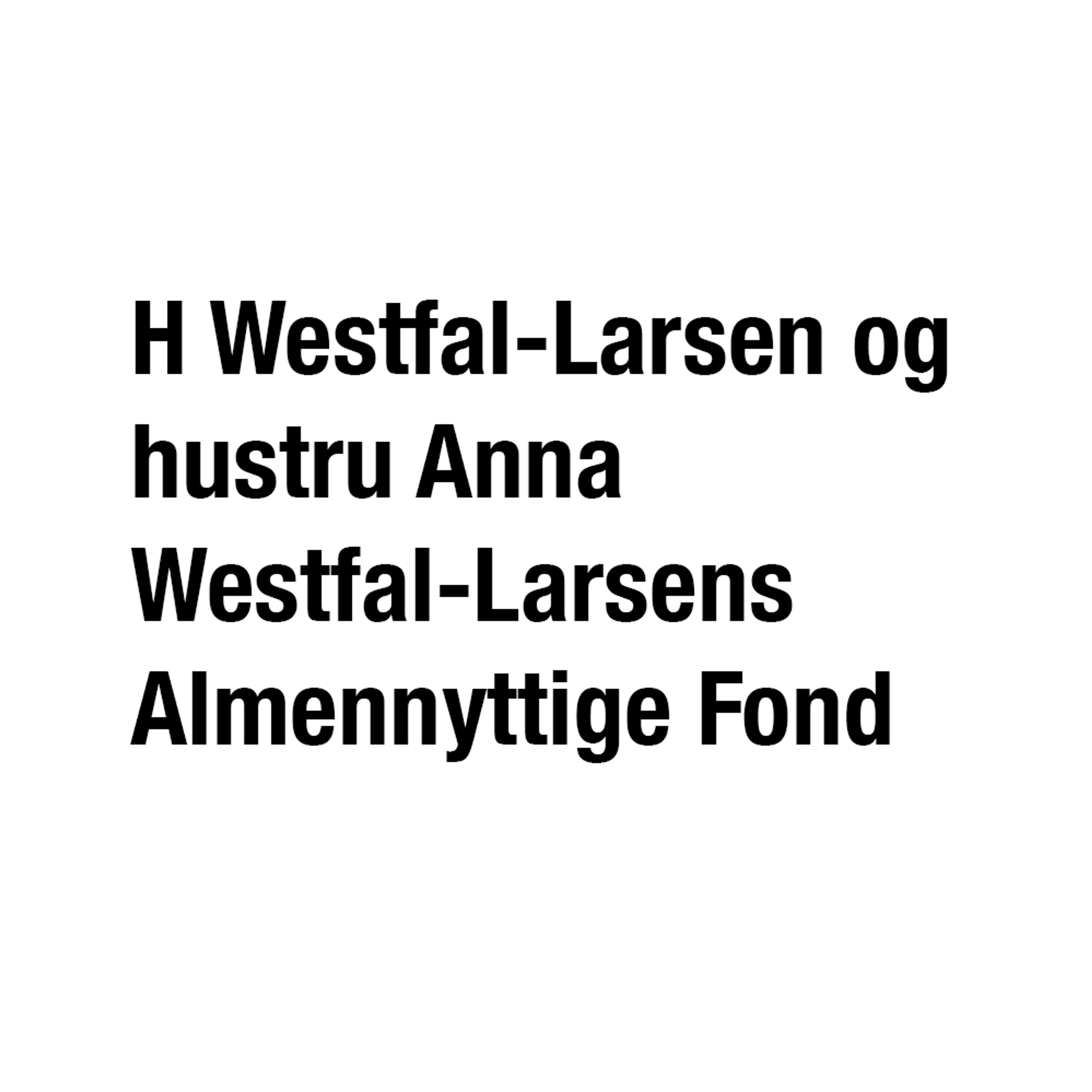 H Westfal-Larsen og hustru Anna Westfal-Larsens Almennyttige Fond