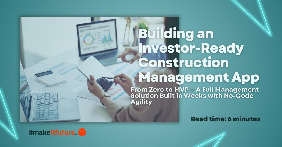 MVP gata pentru investitori pentru managementul construcțiilor, construit rapid folosind platforma no-code BubbleMVP gata pentru investitori pentru managementul construcțiilor, construit rapid folosind platforma no-code Bubble