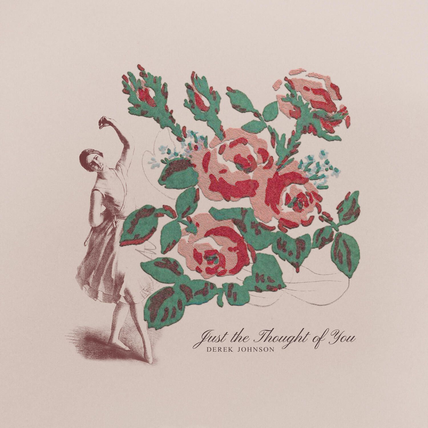 Image for Just the Thought of You • Derek Johnson
