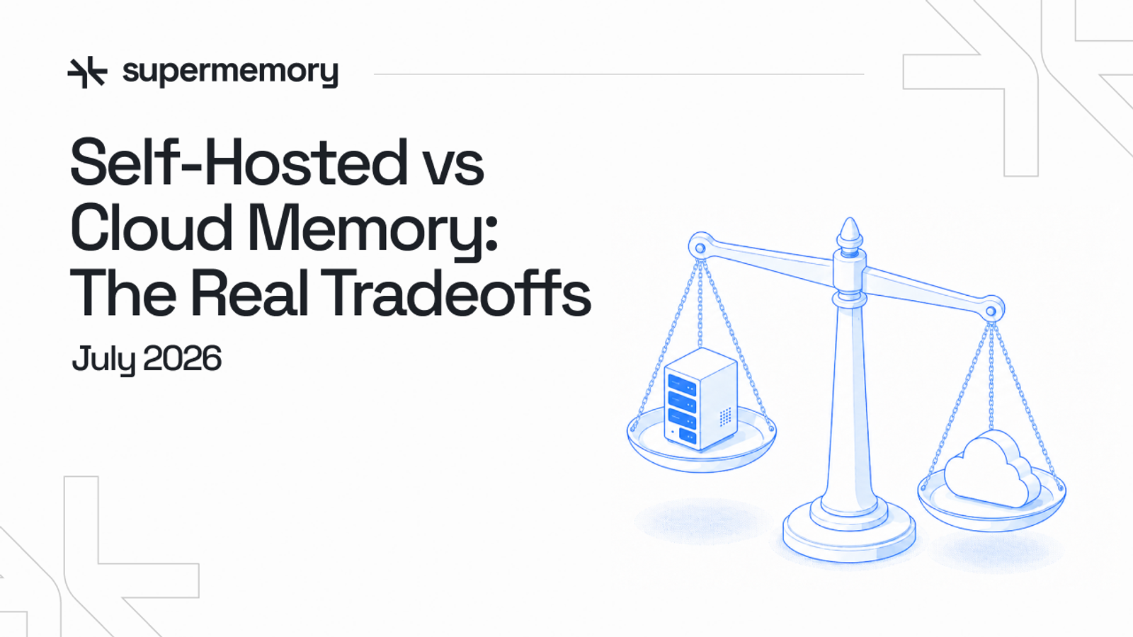 Self-Hosted vs Cloud Memory: The Real Tradeoffs July 2026