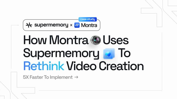 Blog cover banner reading "How Montra Uses Supermemory To Rethink Video Creation" with camera lens and brain icons