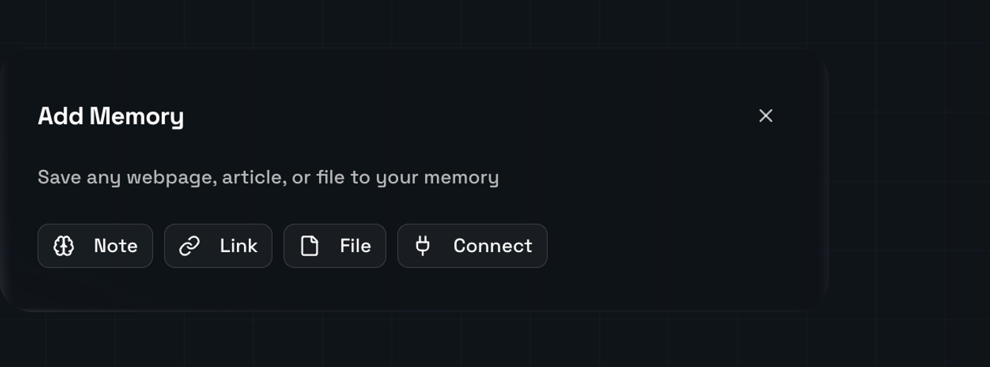 Add Memory dialog offering Note, Link, File, and Connect options to save content to memory