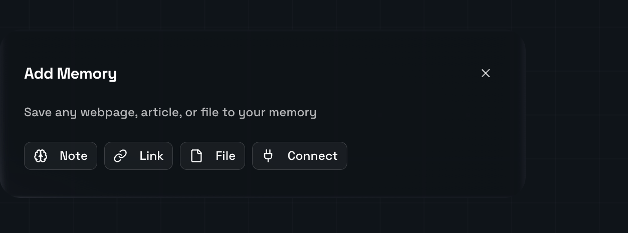 Add Memory dialog offering Note, Link, File, and Connect options to save content to memory