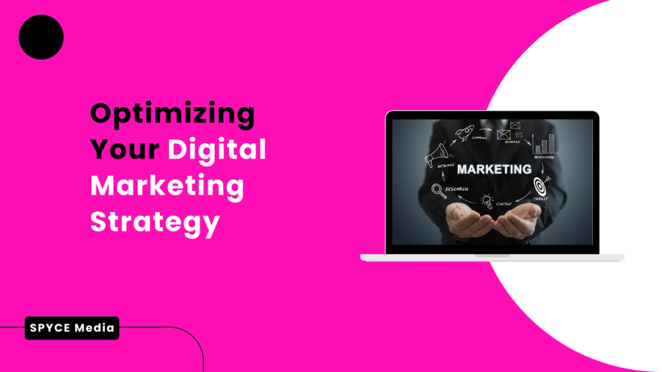 Optimizing Your Digital Marketing Strategy