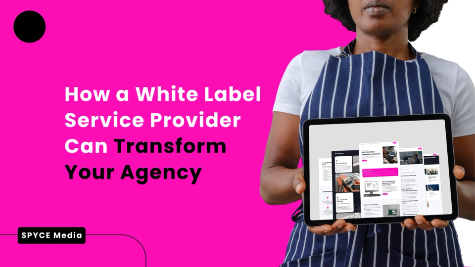 How a White Label Service Provider Can Transform Your Agency
