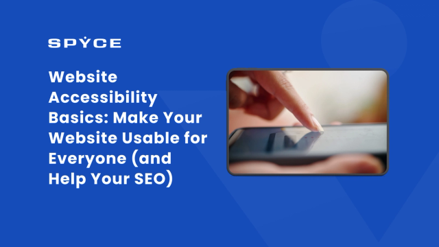 Website Accessibility Basics: Make Your Site Usable for Everyone (and Help Your SEO)