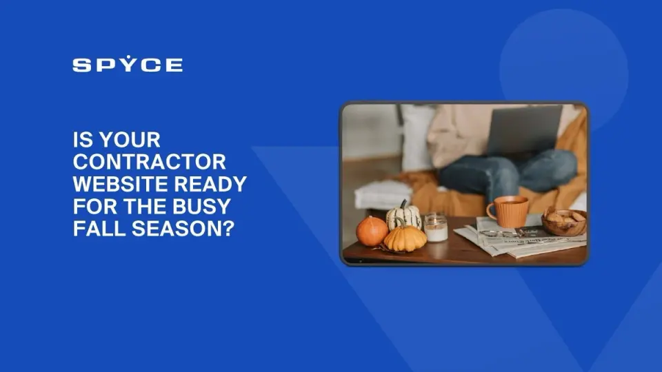 Is Your Contractor Website Ready for the Busy Fall Season?