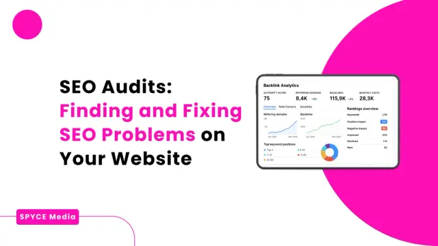 SEO Audits: Finding And Fixing SEO Problems On Your Website