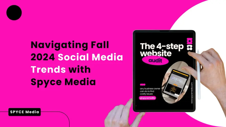 Navigating Fall 2024 Social Media Trends with Spyce Media
