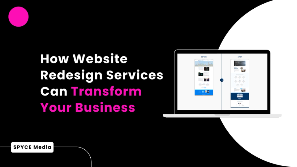 How Website Redesign Services Can Transform Your Business