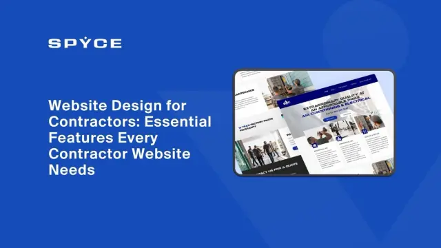 Website Design for Contractors: Essential Features Every Contractor Website Needs
