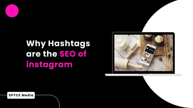 Why Hashtags are the SEO of instagram