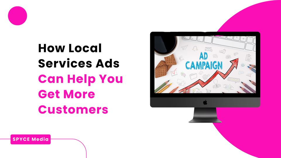 How Local Services Ads Can Help You Get More Customers