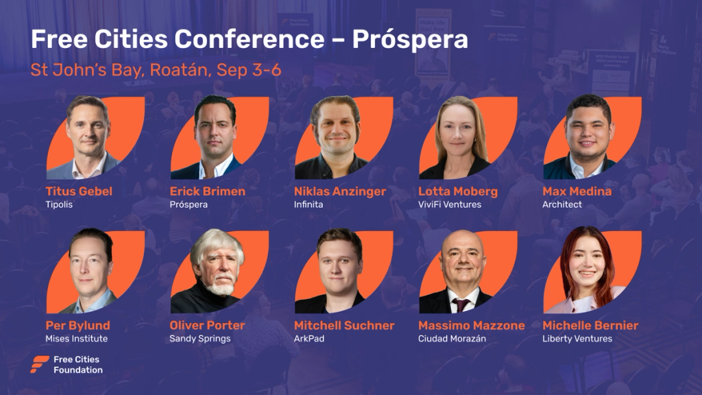 Speaker graphic for the Free Cities Conference Próspera, St John's Bay, Roatán, Sep 3-6, with ten speaker portraits