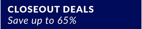 Closeouts
