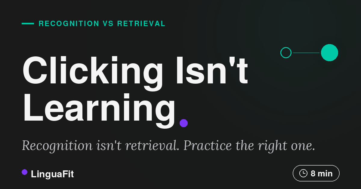 Why Clicking the Right Answer Isn't Learning Spanish