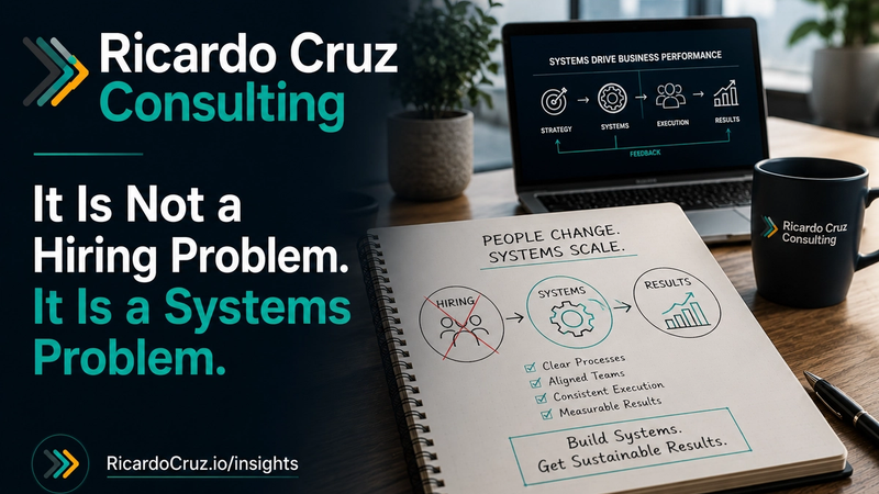 Why Hiring Won’t Fix Your Small Business Problems | Leadership & Growth Strategy