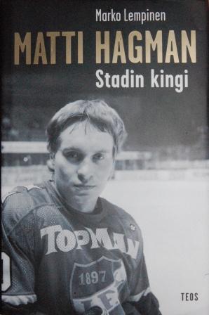Marko Lempisen kirjan Matti Hagman – Stadin kingi kansi