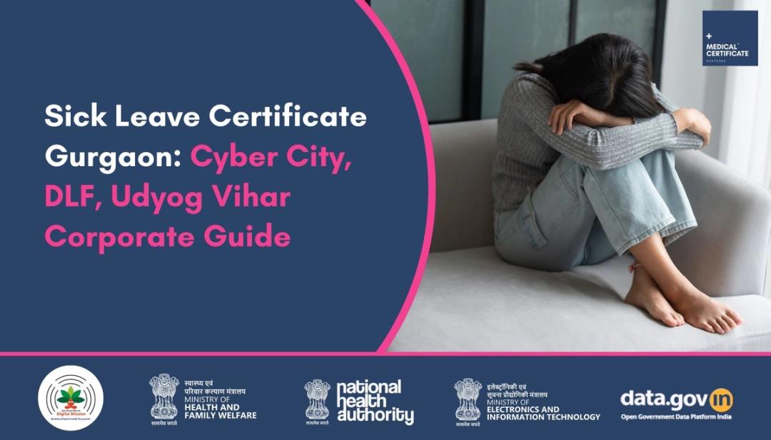 Sick Certificates for Gurgaon Corporate Workers: Fast Approval Process