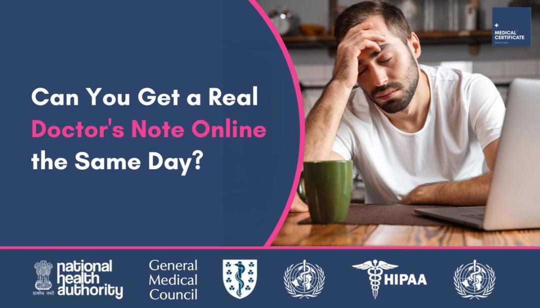 Getting a Real Doctor’s Note Online the Same Day: The Licensed Approach