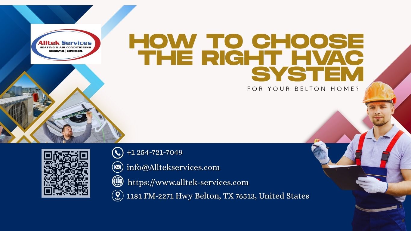 How to Choose the Right HVAC System for Your Belton Home