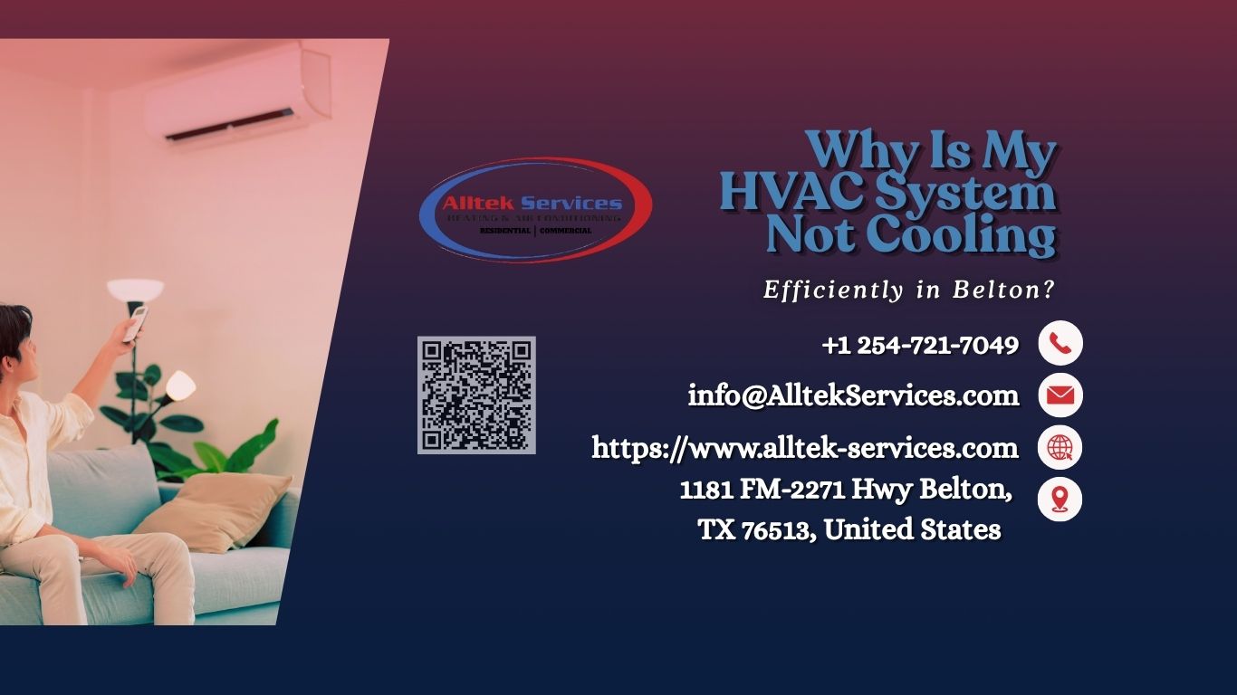 Why Is My HVAC System Not Cooling Efficiently in Belton?