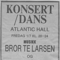 Avisannonse i Aftenbladet for konserten i Atlantic Hall sammen med Bror Te Larsen Band den 1.juli 1983