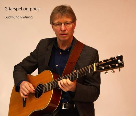 Gudmund Rydning Nytt album 2020 Gitarspel og poesi