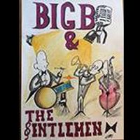 Big B & The Gentlemen